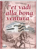 “et vadi alla bona ventura”