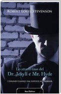 Lo strano caso del Dr. Jekyll e Mr. Hyde. Edizione illustrata. Con una prefazione di Fanny Van de Grift Stevenson