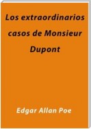 Los extraordinarios casos de Monsieur Dupont