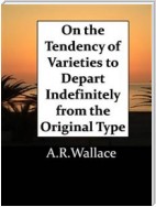 On the Tendency of Varieties to Depart Indefinitely from the Original Type