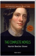 Harriet Beecher Stowe: The Complete Novels