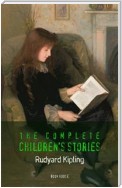 Kipling, Rudyard: The Complete Children's Stories