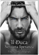 Il Duca - Nessuna Speranza vol.1 - The Northcliff Series - seconda edizione