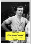 Il partigiano "Mondo"