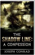 The Shadow Line: A Confession