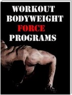 Workout Bodyweight Force Programs