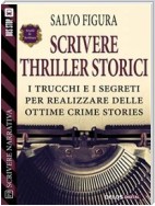 Scrivere Thriller Storici