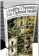 Healthy Chemistry for Optimal Health