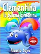 Clementina la balena biricchina (Nuova Edizione)