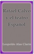 Rafael Calvo y el teatro Español