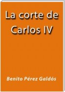 La corte de Carlos IV