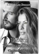 Il Duca - Nessuna Condizione vol.3 - The Northcliff Series - seconda edizione