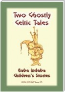TWO GHOSTLY CELTIC TALES - Children's stories from Ireland