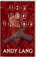 The Red Trade