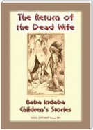 THE RETURN OF THE DEAD WIFE - An American Indian Folk Tale