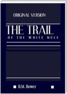 The Trail of the White Mule