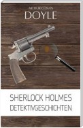 Sherlock Holmes: Detektivgeschichten