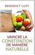 Vaincre la Constipation de Manière Naturelle