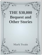 THE $30,000 BEQUEST and Other Stories