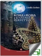 Da Roma a Roma in un Natale perfetto
