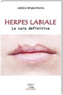 Herpes labiale – La cura definitiva