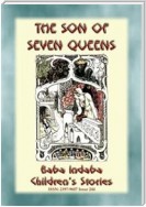 THE SON OF SEVEN QUEENS - An Children’s Story from India