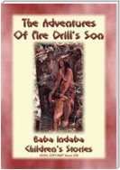 THE ADVENTURES OF FIRE DRILL'S SON - An American Indian Tlingit children’s fable
