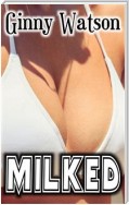 Milked