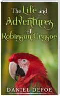 The Life and Adventures of Robinson Crusoe