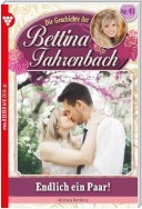 Bettina Fahrenbach 41 – Liebesroman