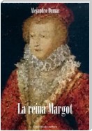 La reina Margot