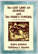 THE PISKIE'S FUNERAL and THE LOST LAND OF LYONESSE - Two Legends of Cornwall