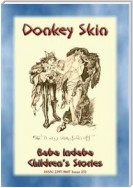 DONKEY SKIN - A Children’s Story with a moral to tell