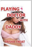Playing Doctor With Daddy