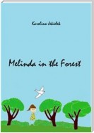 Melinda in the Forest