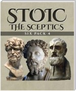 Stoic Six Pack 4 - The Sceptics (Illustrated)