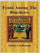 Frank Among The Rancheros