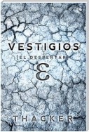 Vestigios: El Despertar (Libro Uno)