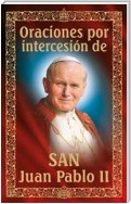 Oraciones por intercesión de San Juan Pablo II