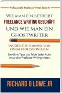 Freiberuflich Schreiben - Insider-Geheimnisse Eines Professionellen Ghostwriters