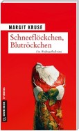 Schneeflöckchen, Blutröckchen