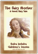 THE FAIRY MOTHER - A Greek Children's Fairy Tale