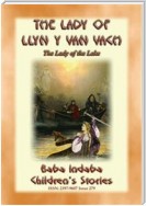 THE LADY OF LLYN Y VAN VACH or The Lady of the Lake - A Welsh Legend