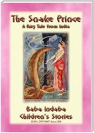 THE SNAKE PRINCE - A Fairy Tale from India