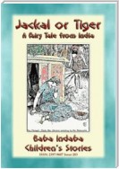 JACKAL OR TIGER - an old fairy tale from India