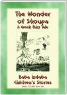 THE WONDER OF SKOUPA - A Greek Fairy Tale
