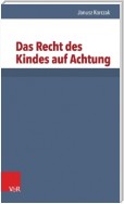 Das Recht des Kindes auf Achtung