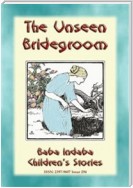 THE UNSEEN BRIDEGROOM - A Children’s Story