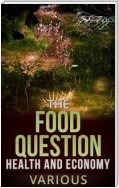 The Food Question -  Health and Economy