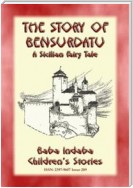 THE STORY OF BENSURDATU - A Children’s Fairy Tale from Sicily